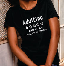 Load image into Gallery viewer, Adulting T-Shirt
