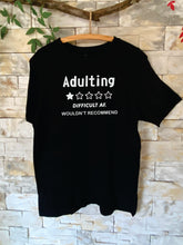Load image into Gallery viewer, Adulting T-Shirt

